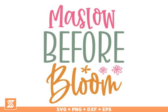 Maslow Before Bloom SVG Cut File: A Versatile Graphics Tool for Crafts