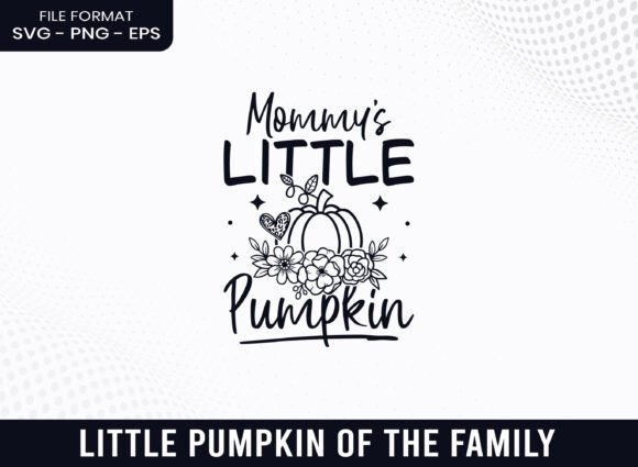 Mommy's Little Pumpkin SVG for Crafts and Graphics