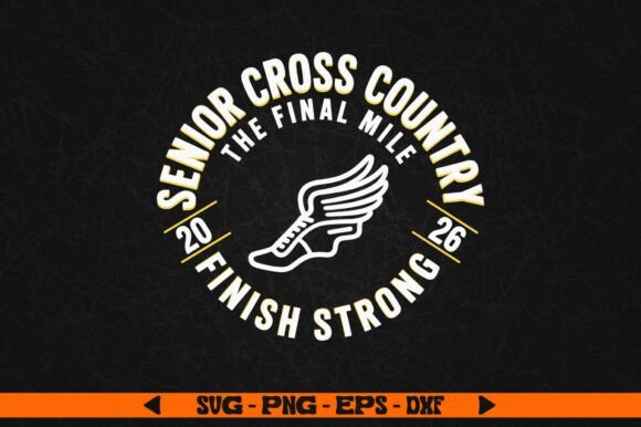 Senior Cross Country Finish Strong Svg for Crafts and Graphics