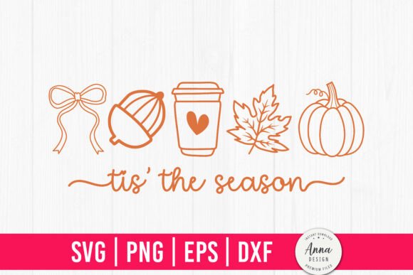 Tis’ the Season SVG PNG for Creative Crafts and Graphics